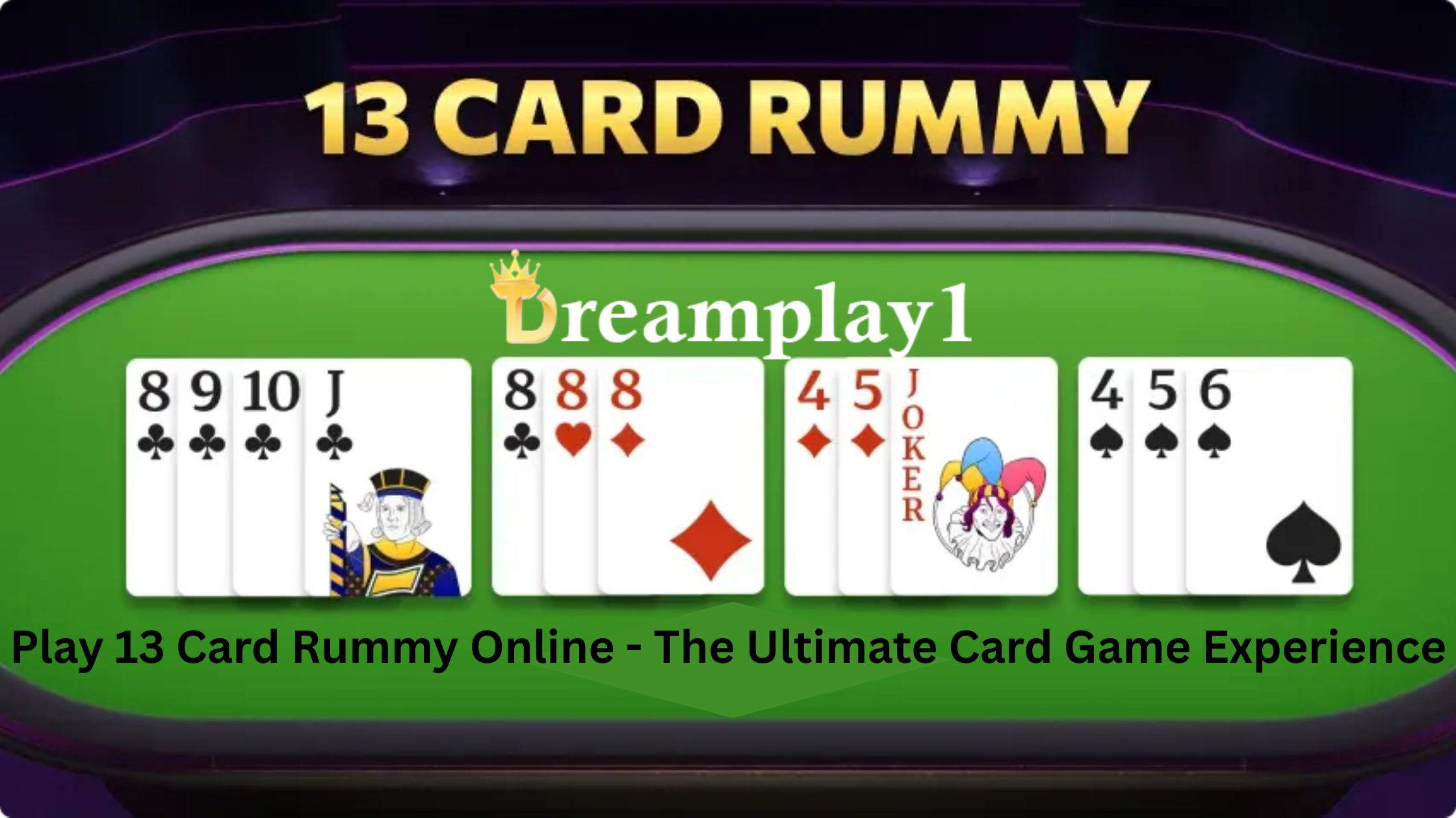 Play 13 Card Rummy Online